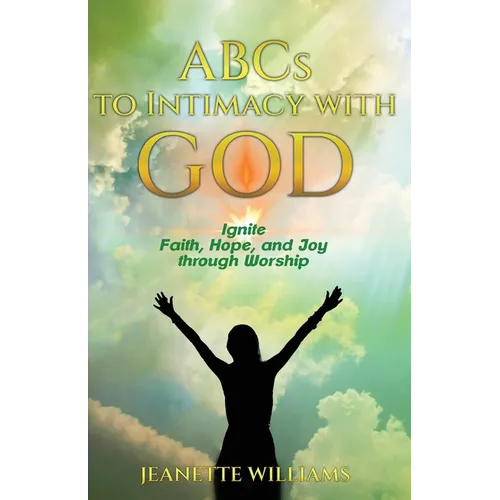 ABCs to Intimacy With God