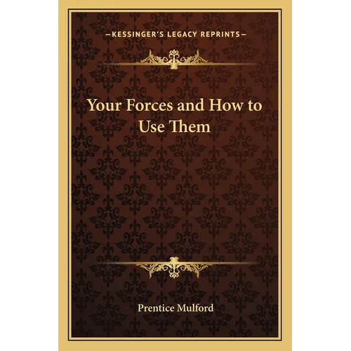 Your Forces and How to Use Them