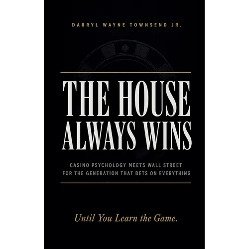 The House Always Wins
