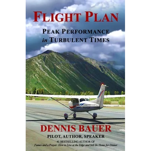 Flight Plan: Peak Performance in Turbulent Times