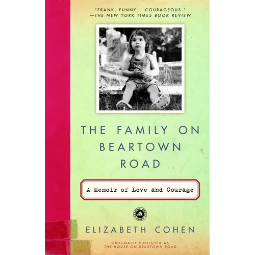 The Family on Beartown Road: A Memoir of Love and Courage