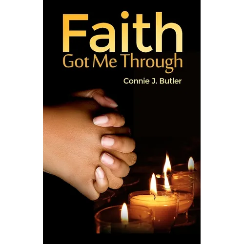 Faith Got Me Through