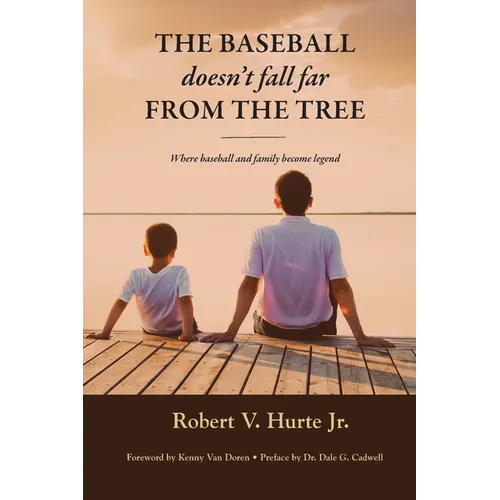The Baseball Doesn't Fall Far from the Tree: Where baseball and family become legend