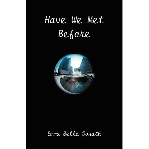 Have We Met Before?