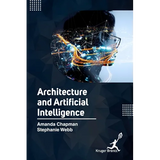 Architecture and Artifical Intelligence - Hardcover