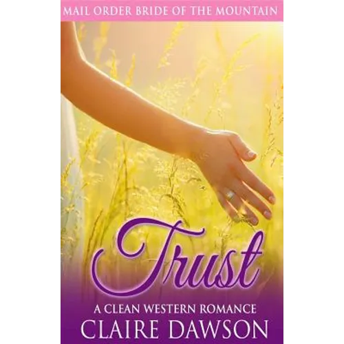 Trust: A Mail Order Bride Romance