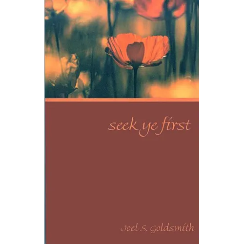 Seek Ye First