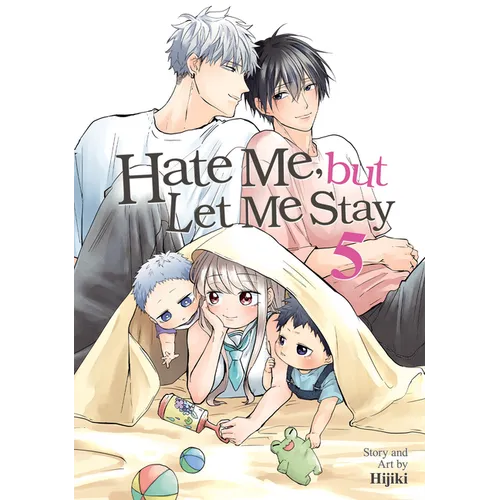 Hate Me, But Let Me Stay Vol. 5