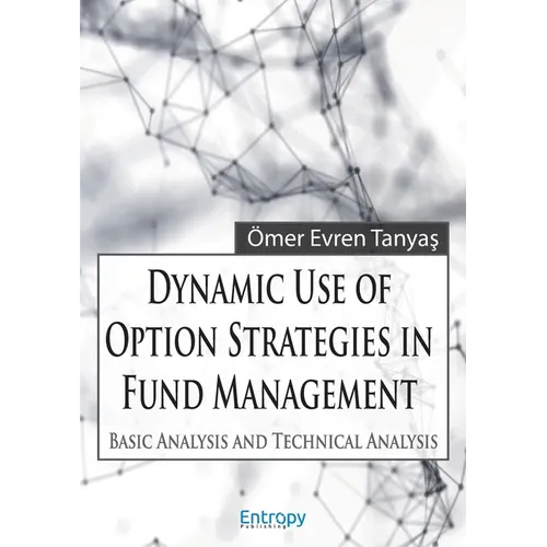 Dynamic Use of Option Strategies in Fund Management: Basic Analysis and Technical Analysis