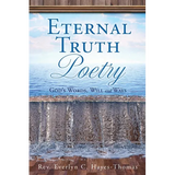 Eternal Truth Poetry: God's Words, Will and Ways
