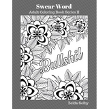 Swear Word Adult Colour Book II: Adult Color Book