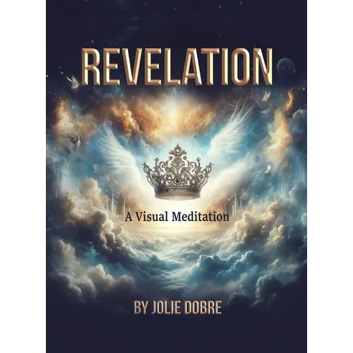 Revelation A Visual Meditation