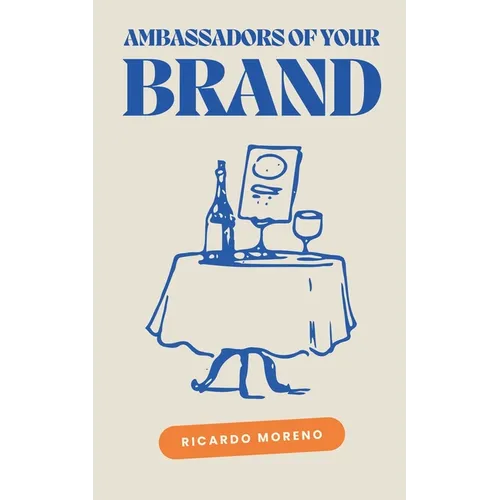 Ambassadors of Your Brand