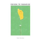 Prison To Paradise