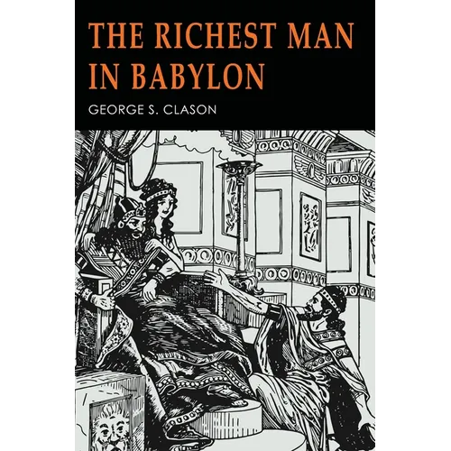 The Richest Man in Babylon: Illustrated