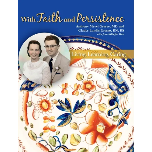 With Faith and Persistence: Living, Learning, Caring