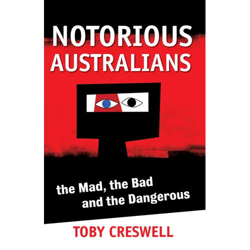 Notorious Australians