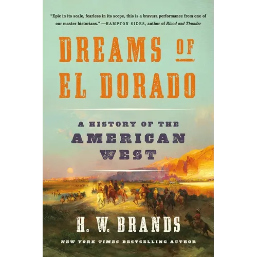 Dreams of El Dorado: A History of the American West