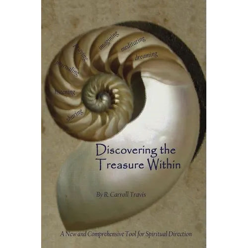 Discovering the Treasure Within: A New and Comprehensive Tool for Spiritual Direction