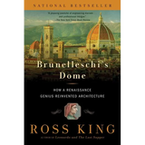 Brunelleschi's Dome: How a Renaissance Genius Reinvented Architecture