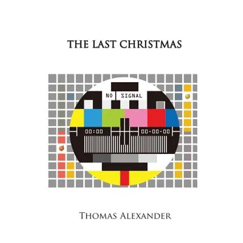 The Last Christmas: A Play