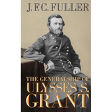 The Generalship of Ulysses S. Grant