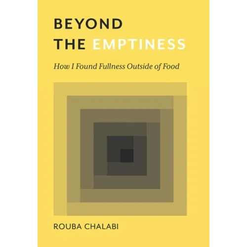 Beyond the Emptiness: How I Found Fullness Outside of Food