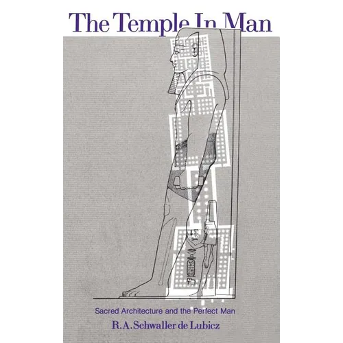 The Temple in Man: Sacred Architecture and the Perfect Man