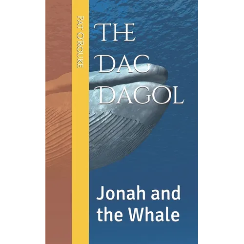 The Dag Dagol: Jonah and the Whale