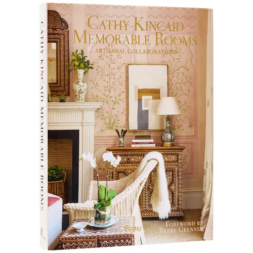 Cathy Kincaid Memorable Rooms: Artisanal Collaborations