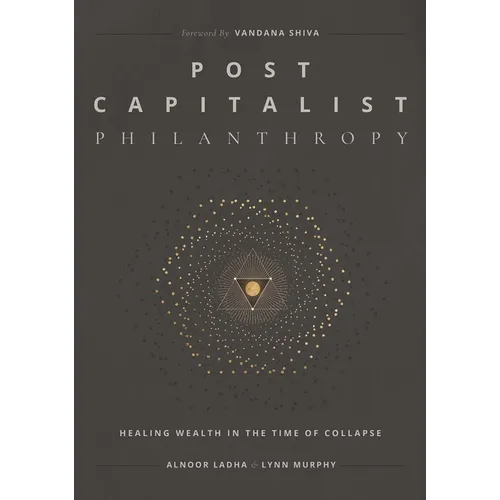 Post Capitalist Philanthropy