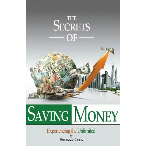 The Secrets Of Saving Money