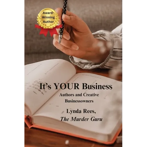 It's YOUR Business: Authors and Creative Businessowners