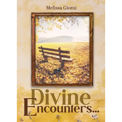 Divine Encounters...