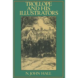 Trollope and His Illustrators - Paperback