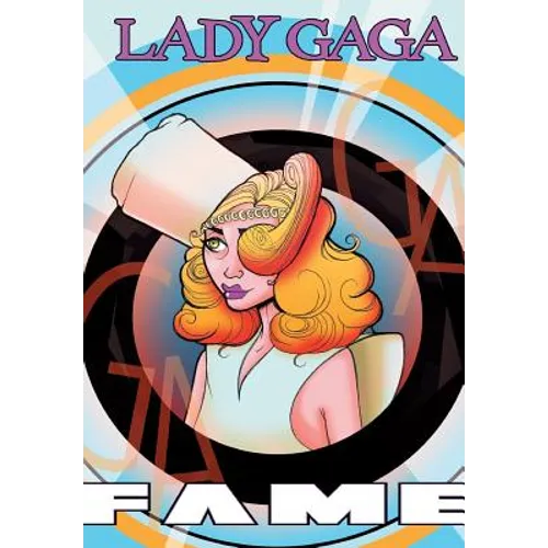Fame: Lady Gaga - The Graphic Novel