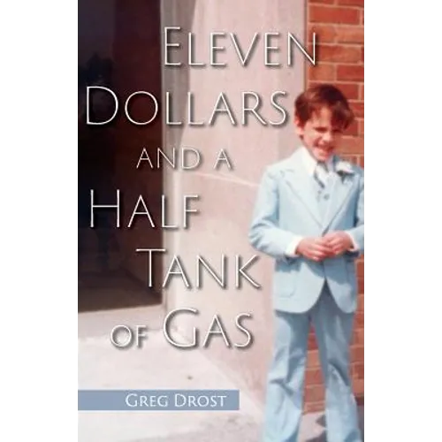 Eleven Dollars and a Half Tank of Gas