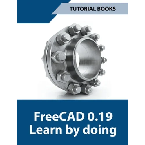 Freecad 0.19 Learn By Doing
