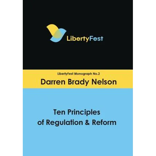 Ten Principles of Regulation & Reform