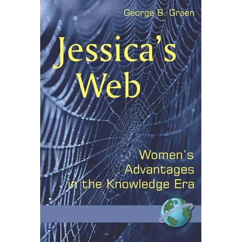Jessica's Web: Womens Advantages in the Knowledge Era