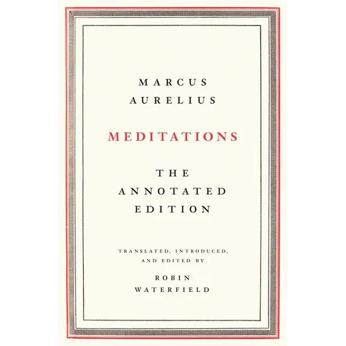 Meditations: The Annotated Edition