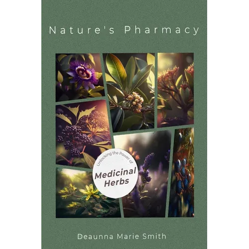 Nature's Pharmacy: Unlocking the Power of Medicinal Herbs