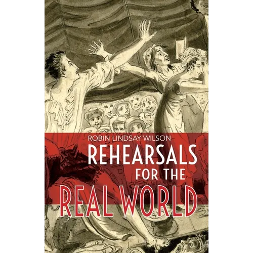 Rehearsals for the Real World