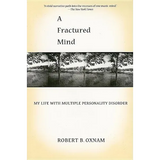 A Fractured Mind: My Life with Multiple Personality Disorder - Paperback