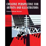 Creative Perspective for Artists and Illustrators