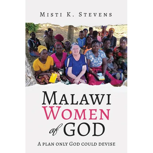 Malawi Women of God: A plan only God could devise