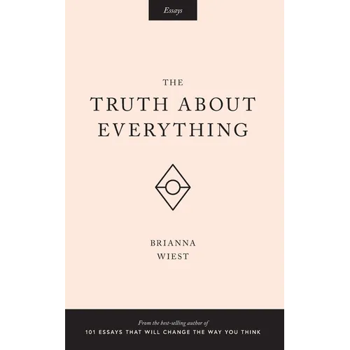 The Truth About Everything