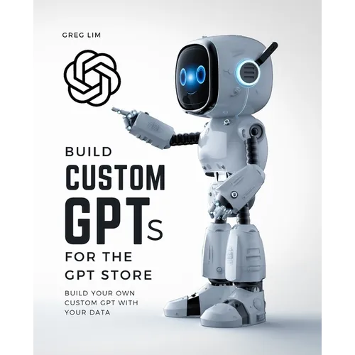 Build Custom GPTs for the GPT Store