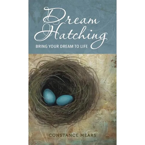 Dream Hatching: Bring Your Dream to Life