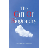 The Gift of Biography